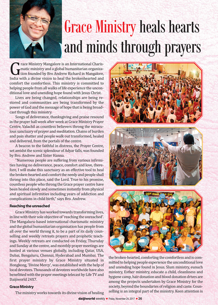 Grace Ministry has now become the talk of Mangalore town as the Only English weekly Magazine of Mangalore Daijiworld writes about the service carried out through prayers by Bro Andrew Richard in India and across the world.